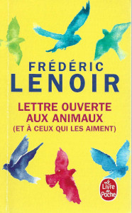 Frederic_LENOIR--LettreOuverteAuxAnimauxEtACeuxQuiLesAiments_CR - couverture